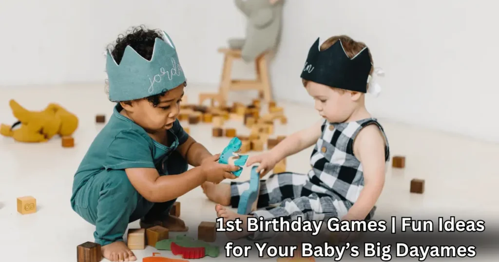 1st birthday games fun ideas for your baby’s big dayames