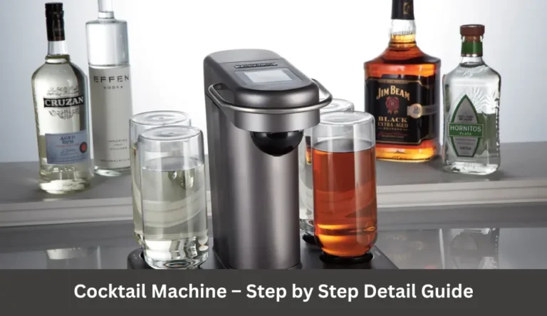 Cocktail Machine – Step by Step Detail Guide cocktail machine – step by step detail guide