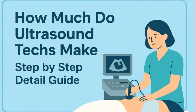 How Much Do Ultrasound Techs Make – Step by Step Detail Guide how much do ultrasound techs make - step by step detail guide