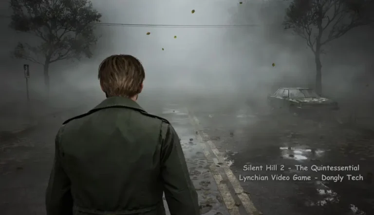 silent hill 2 - the quintessential lynchian video game - dongly tech